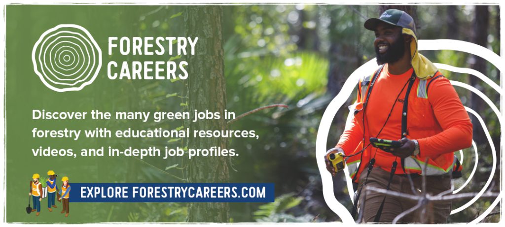 Learn more about careers in forestry.